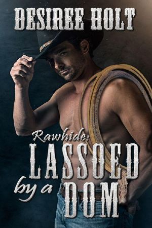 [Rawhide 07] • Lassoed by a Dom